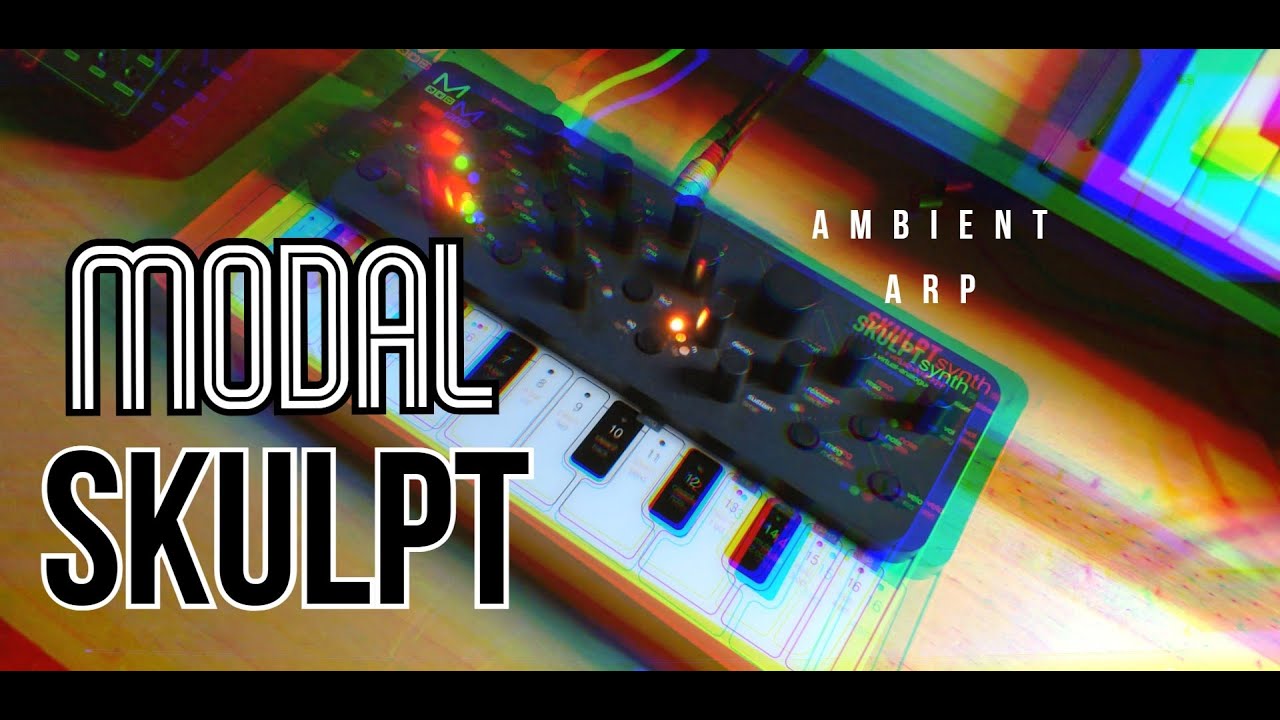 SKULPT │ Modal Skulpt - ambient track