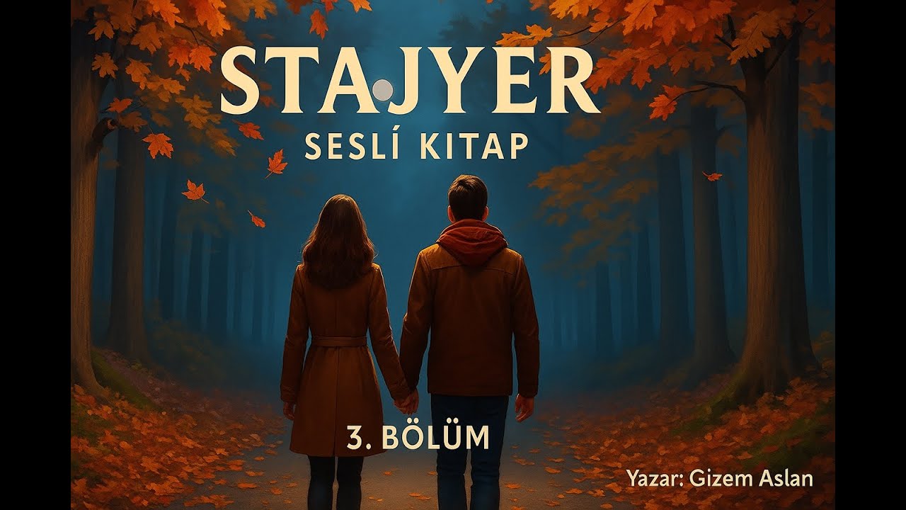 Stajyer 3.Bölüm - Görünenle Yetinme / Sesli Kitap