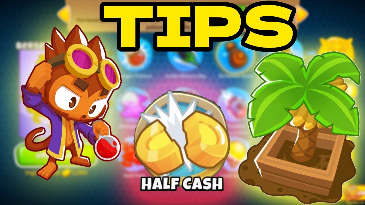 Bloons TD 6 Half Cash Tips and Tricks