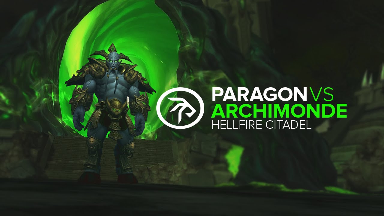 Paragon vs Archimonde Mythic