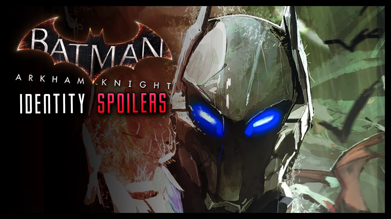 Batman Arkham Knight: True Identity discussion (SPOILERS)