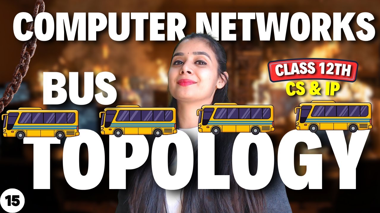 BUS Topology | Network Topology | Class 12 CS and IP