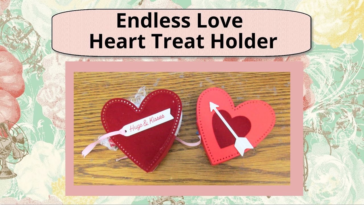Endless Love Heart Treat Holder