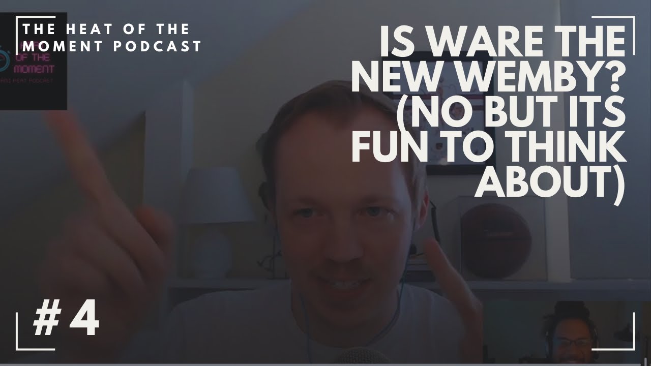Is Kel’el Ware the Next Wemby? (No) | HEAT OF THE MOMENT EP 4