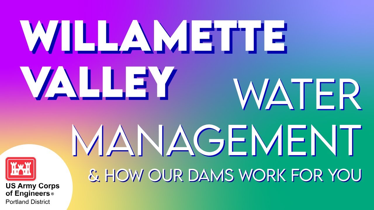 How the Willamette Valley dams manage water.