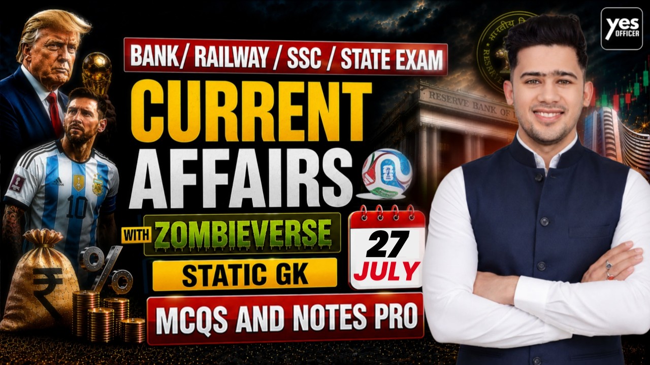 🔴27 July 2026 | Daily Current Affairs | For Bank, Insurance & SSC Exams