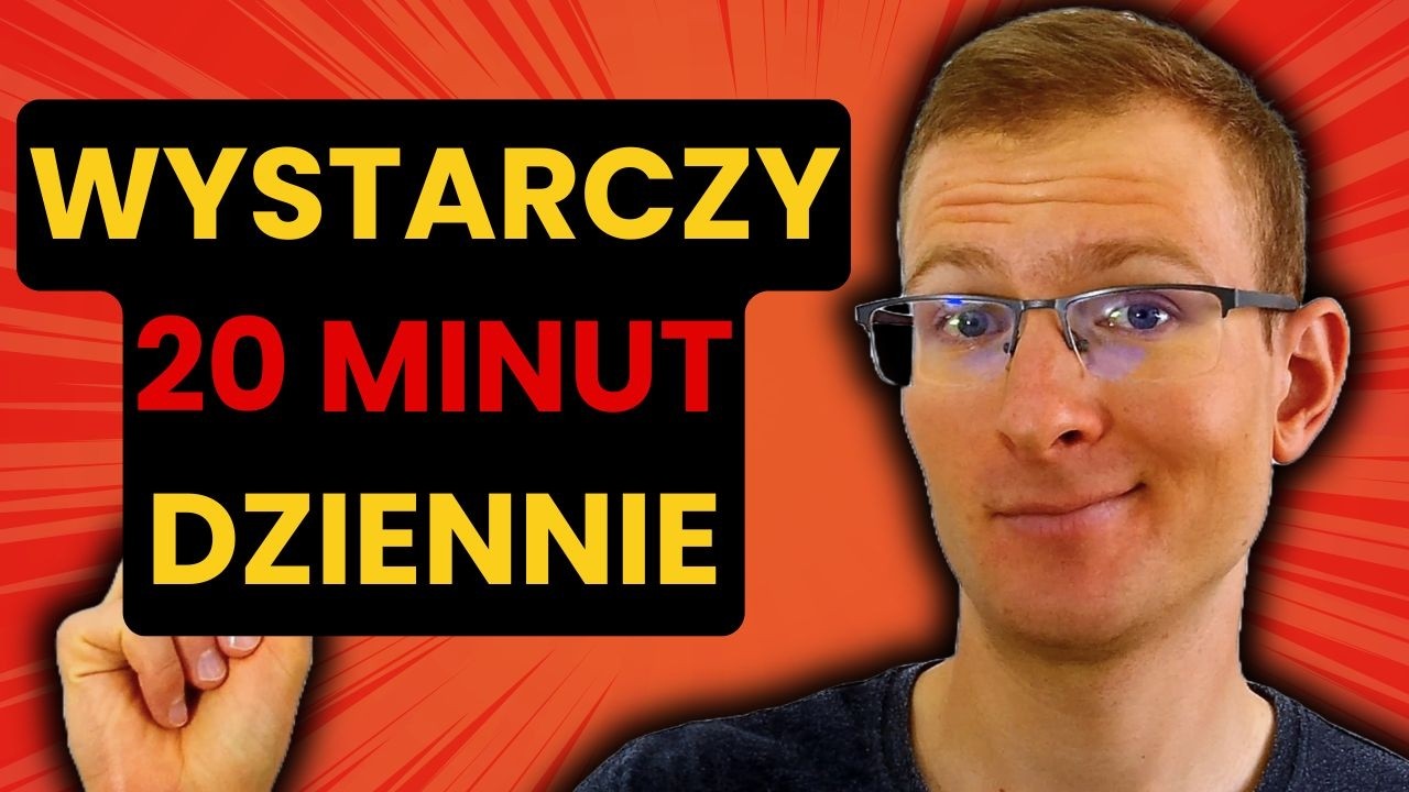 Jak nauczyć się języka, ucząc się 20 MINUT DZIENNIE?