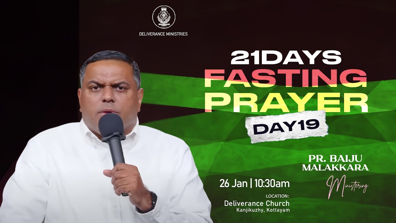 🔴🅻🅸🆅🅴 | 21 Days Fasting Prayer | 26 Jan | Day 19 | Pr. Baiju Malakkara  Ministering