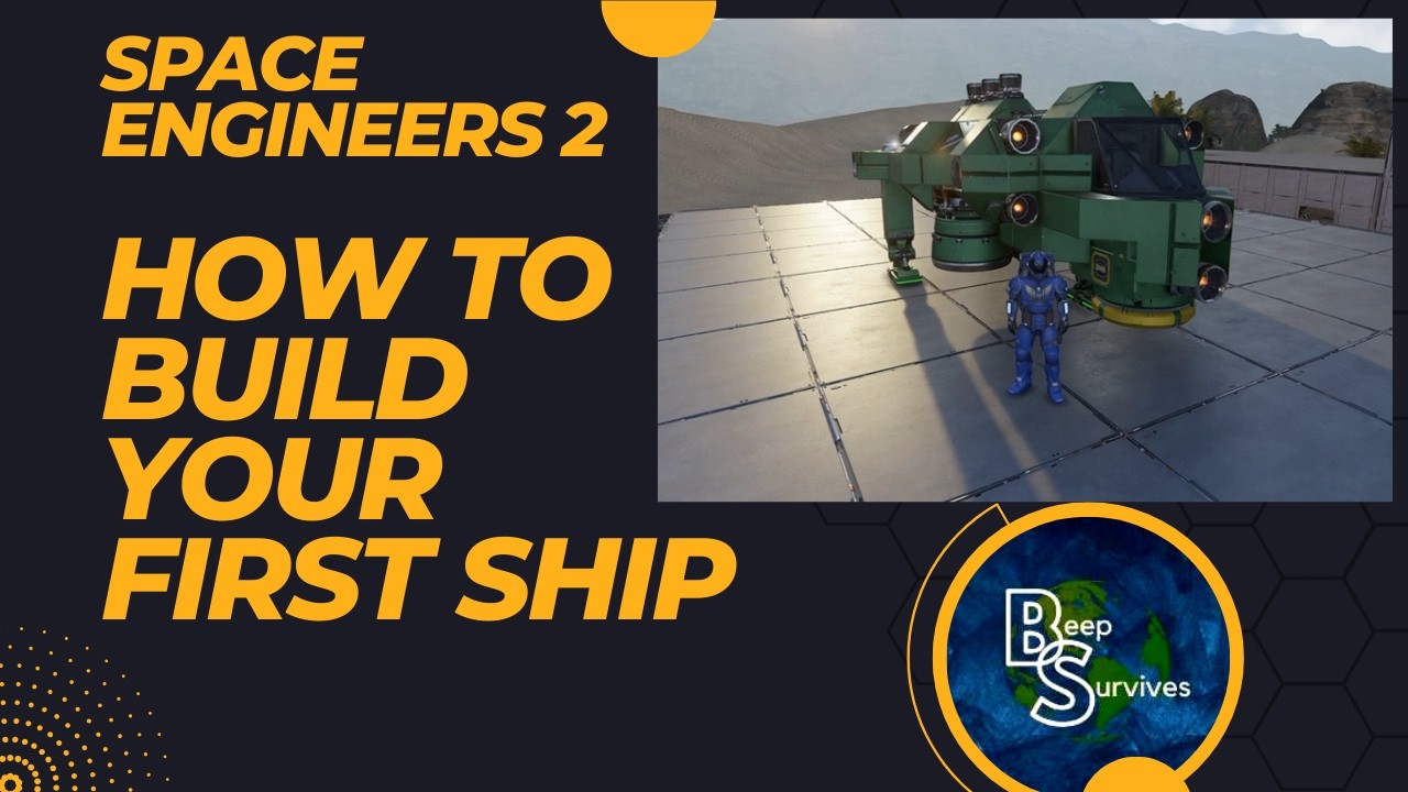 How To Build Your First Ship In Space Engineers 2   BeepSurvives