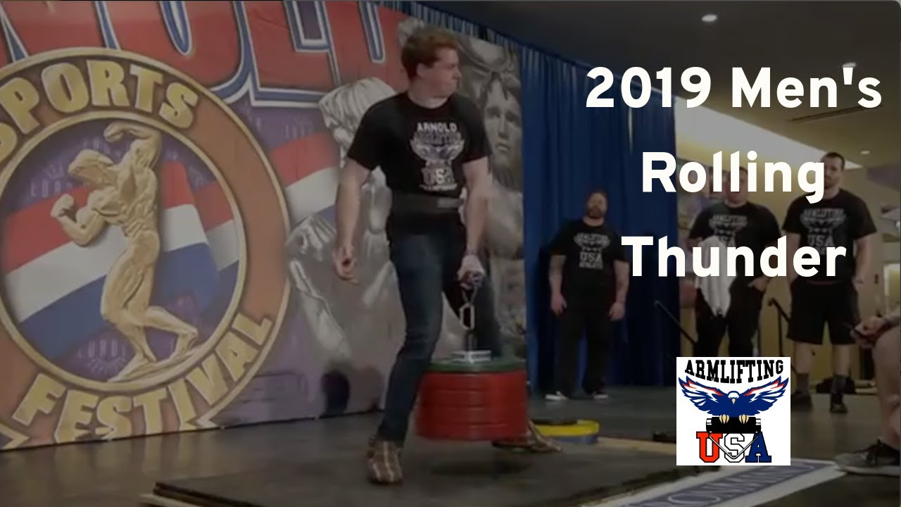 Men's Rolling Thunder | 2019 Arnold Classic Armlifting Championships | #armliftingusa