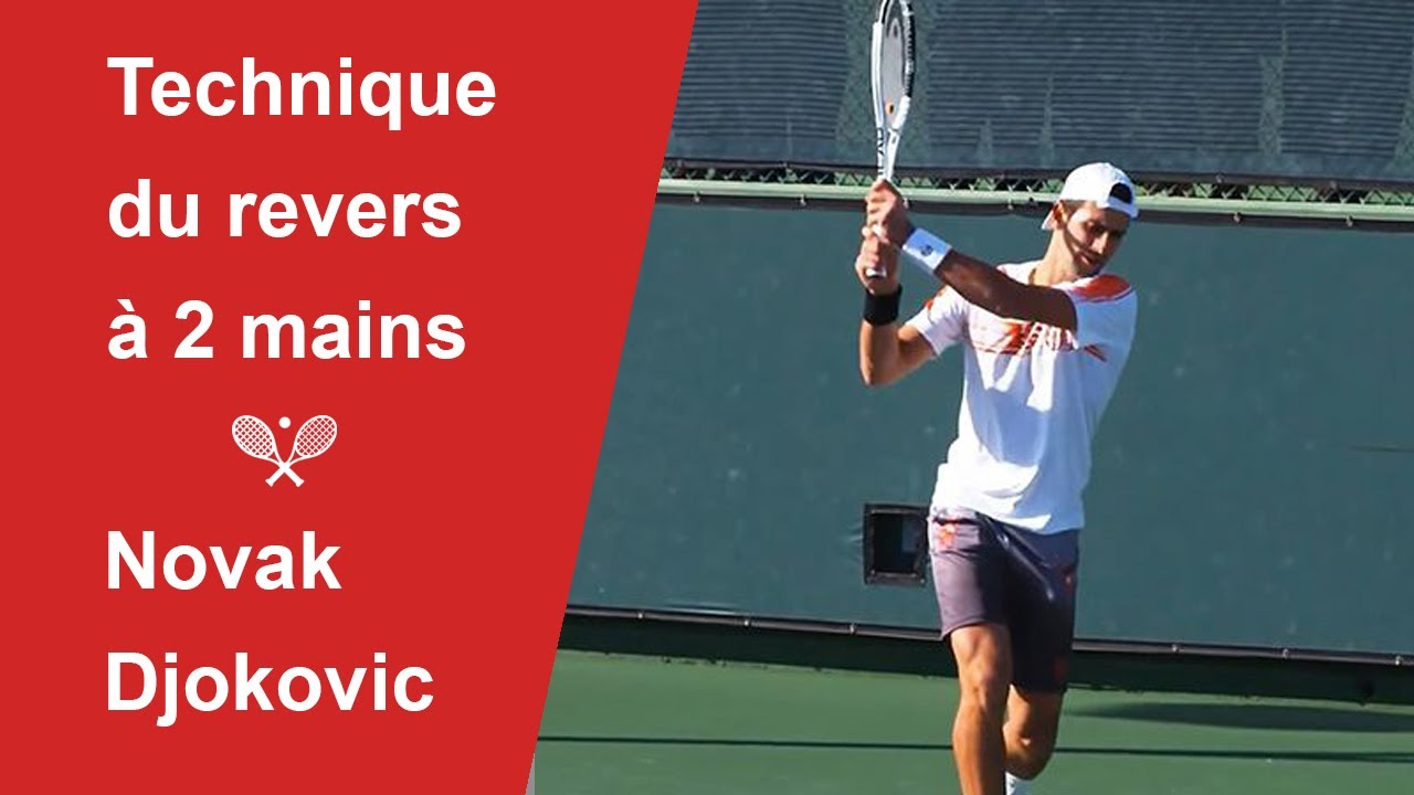Technique du revers à deux mains au tennis - Novak Djokovic