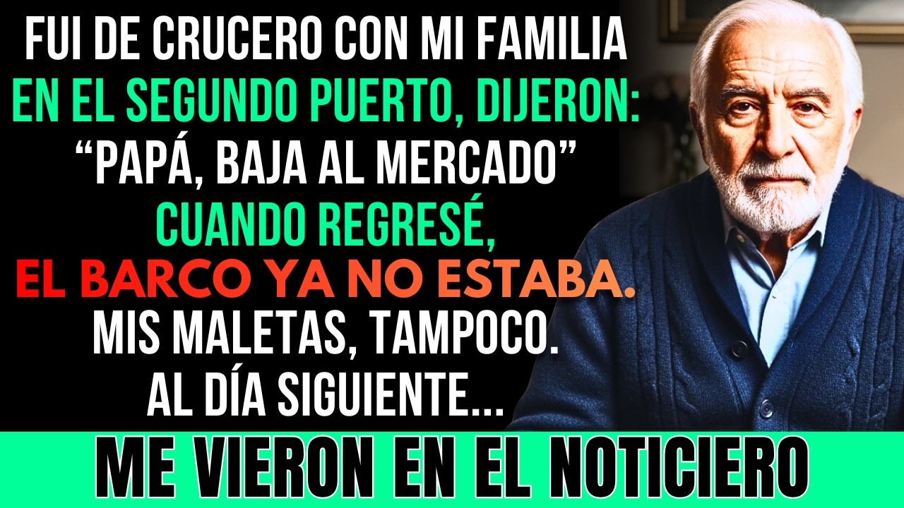 Mi Hijo Me Abandonó En Medio De Un Crucero Pero Al Día Siguiente Ellos Me Vieron En El Noticiero