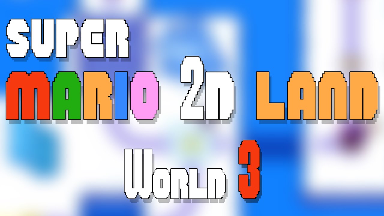 WORLD 3 of Super Mario 2D Land [Playthrough #3]