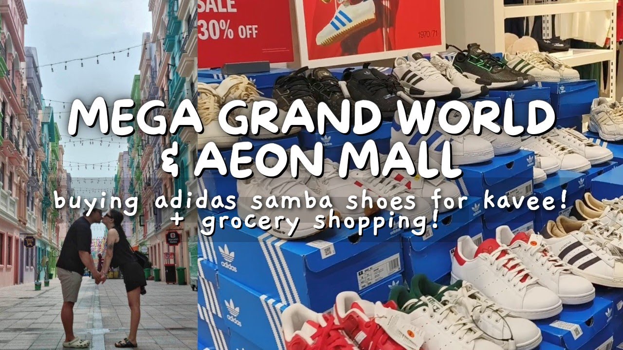 HANOI VLOG 2024 P8: MEGA GRAND WORLD + AEON MALL: BINILI NAMIN SI KAVEE NG ADIDAS SAMBA!