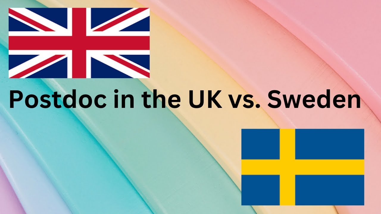 Postdoc in UK vs Sweden: Salary, Work-Life Balance & Research Culture Compared!