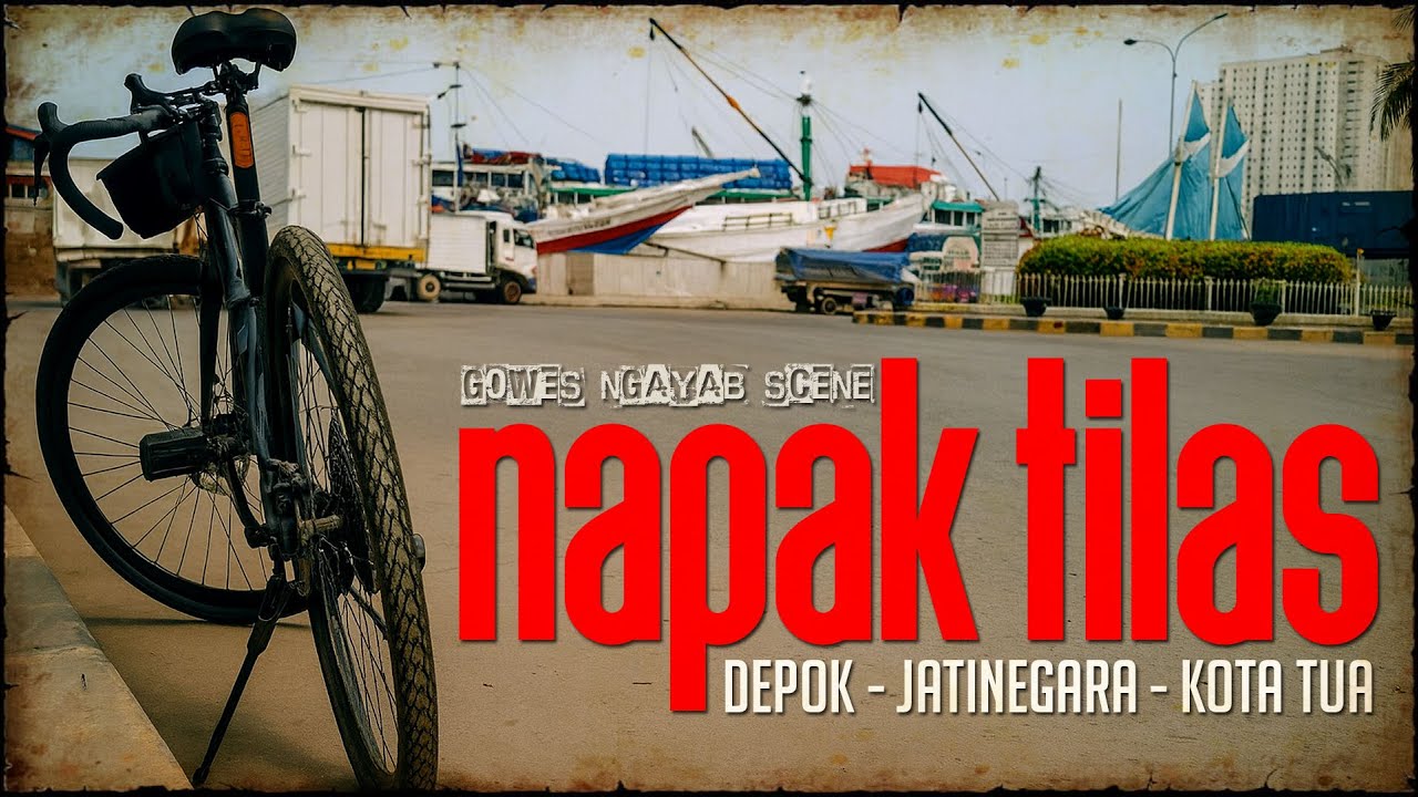 MENGGOWES KENANGAN MENUJU KAMPUNG MASA KECIL (KAWASAN KOTA TUA, JAKARTA) | GOWES NGAYAB SCENE
