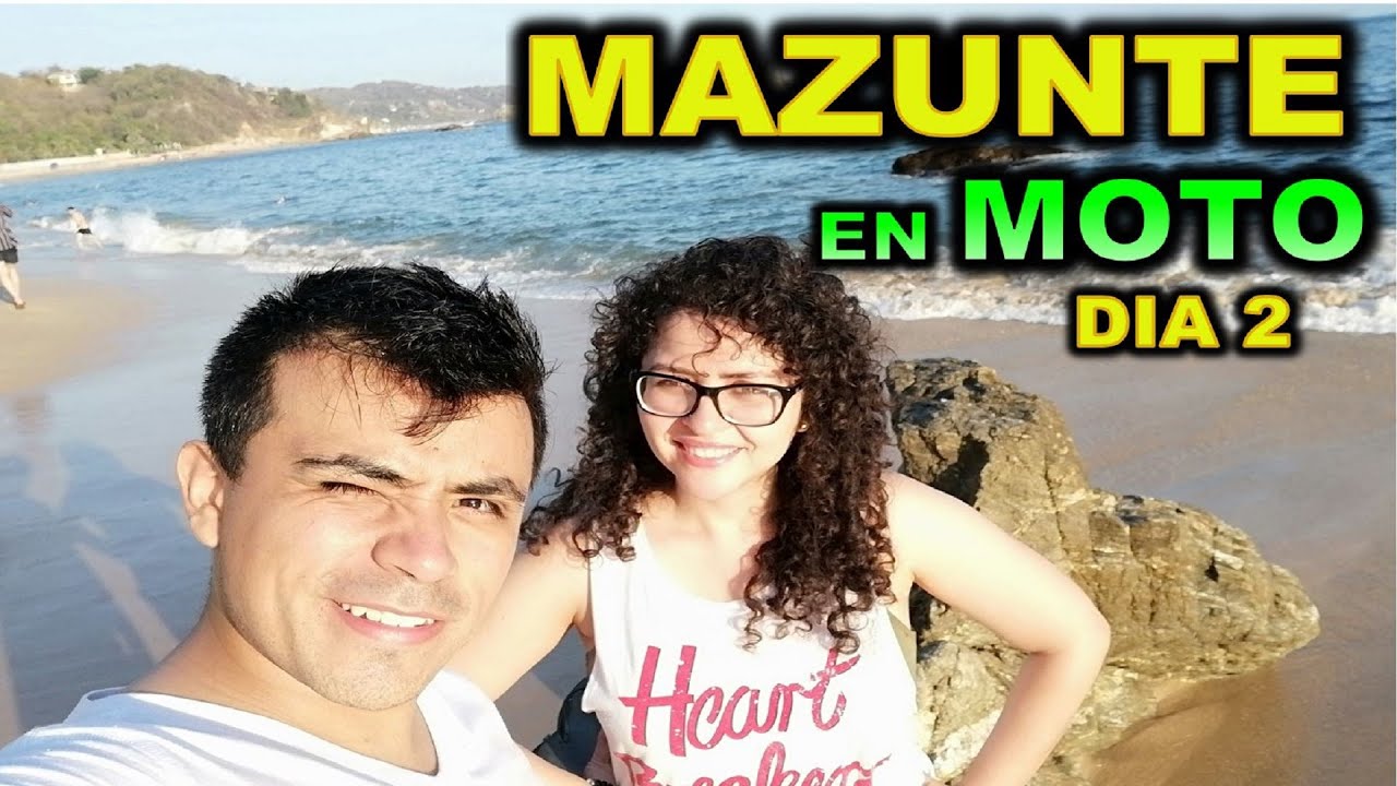 OAXACA - MAZUNTE EN MOTO  DIA 2 BLITZ RIDER