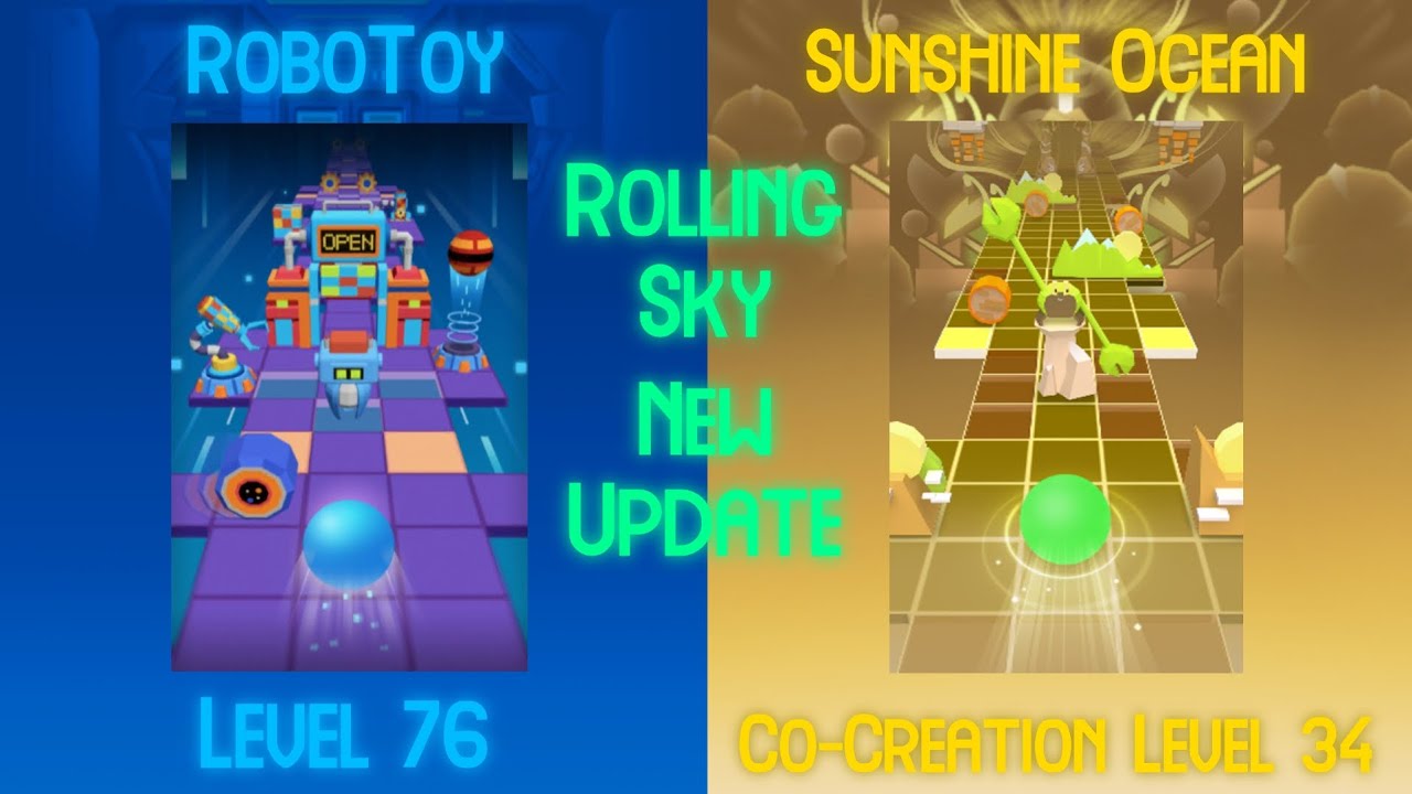Rolling Sky New Update Level 76 RoboToy and Co-Creation Level 34 Sunshine Ocean