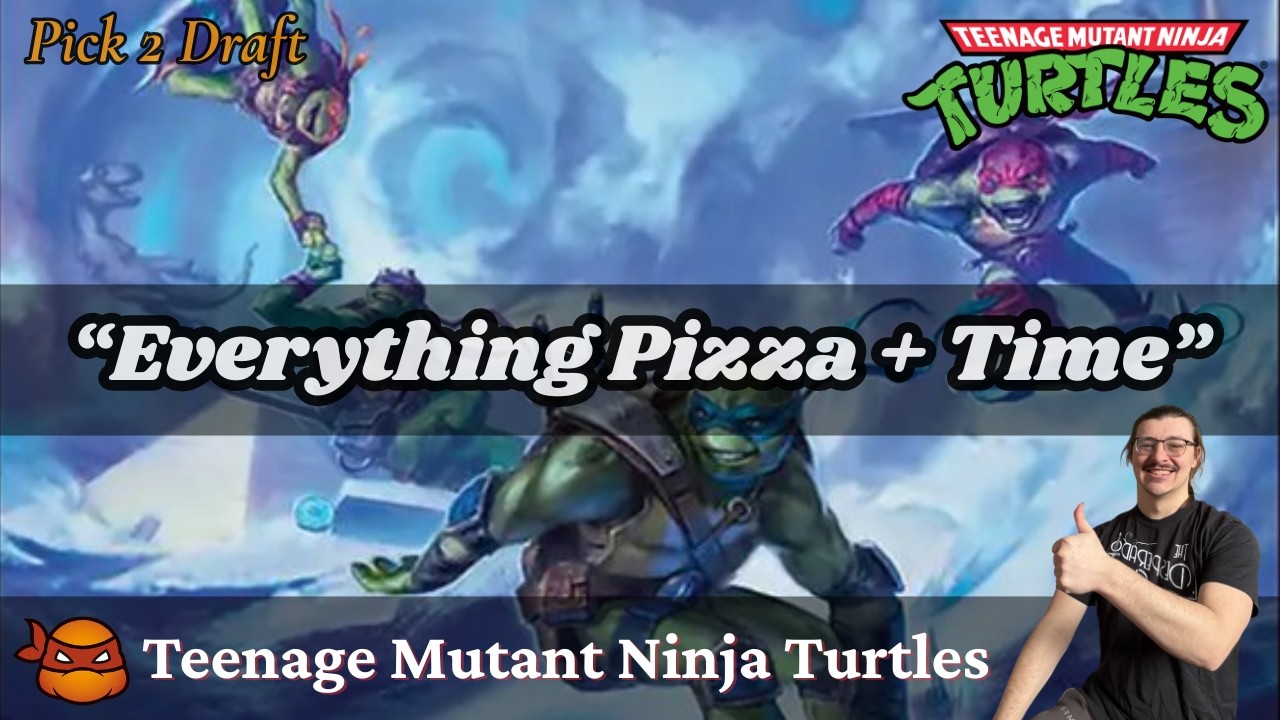 “Everything Pizza + Time” // Teenage Mutant Ninja Turtles Pick 2 Draft // MTG Arena