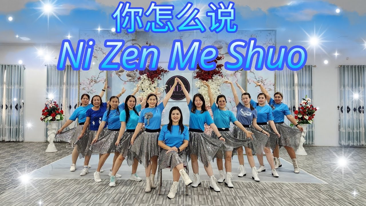 你怎么说 Ni Zen Me Shuo Line Dance, Choreographer:Penny Tan (MY) - August 2024