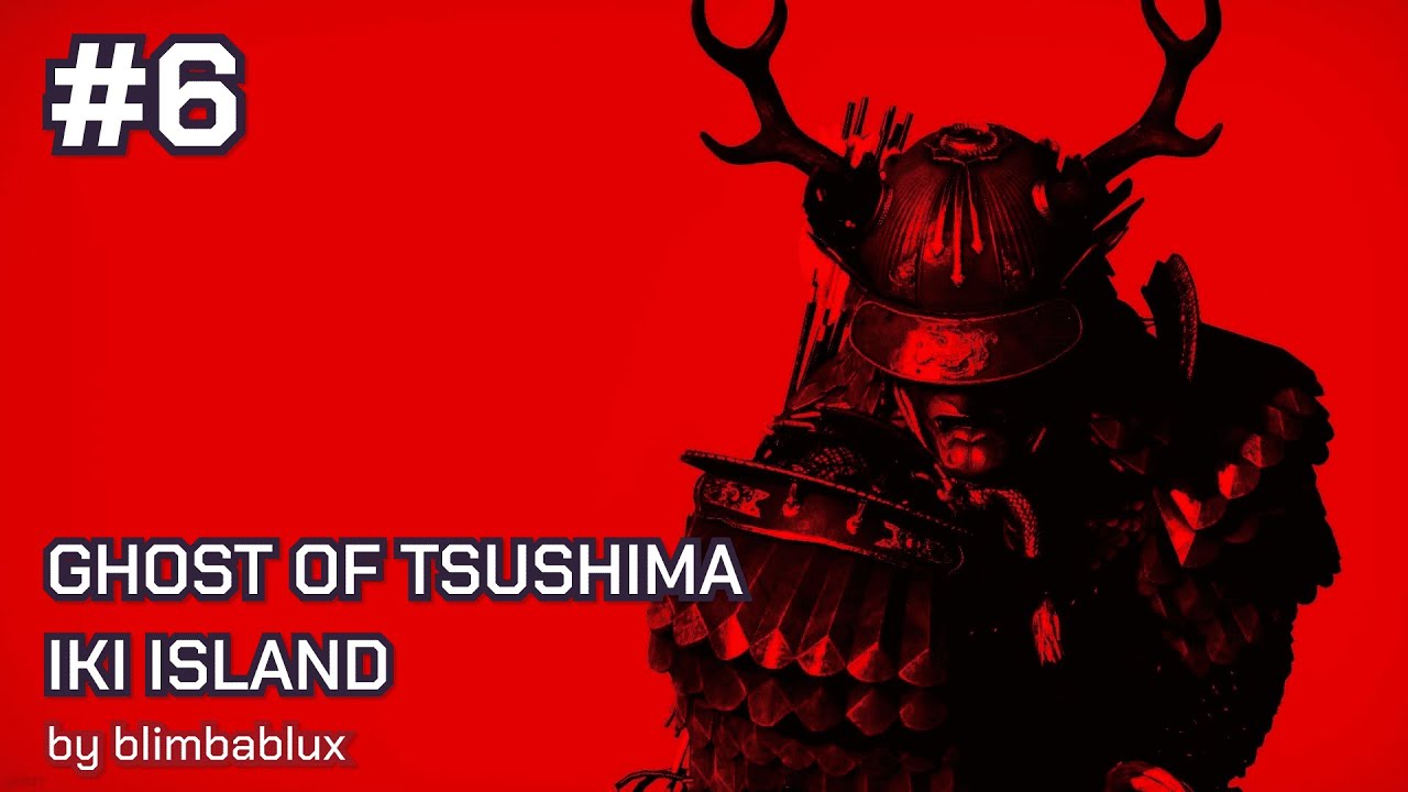 Ghost Of Tsushima: Iki Island #6 - Приближаемся к финалу