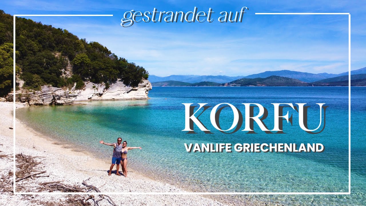 So einfach ist Korfu mit einem Camper!   Vanlife Griechenland 🇬🇷