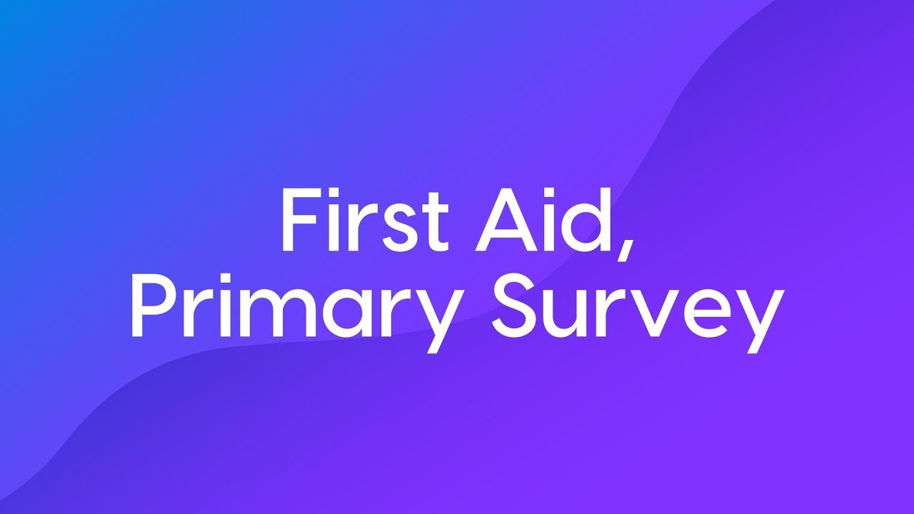 First Aid, Primary Survey - Course Trailer