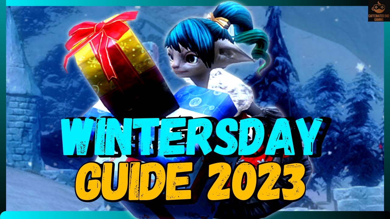 New Players Guide To Wintersday Event In Guild Wars 2