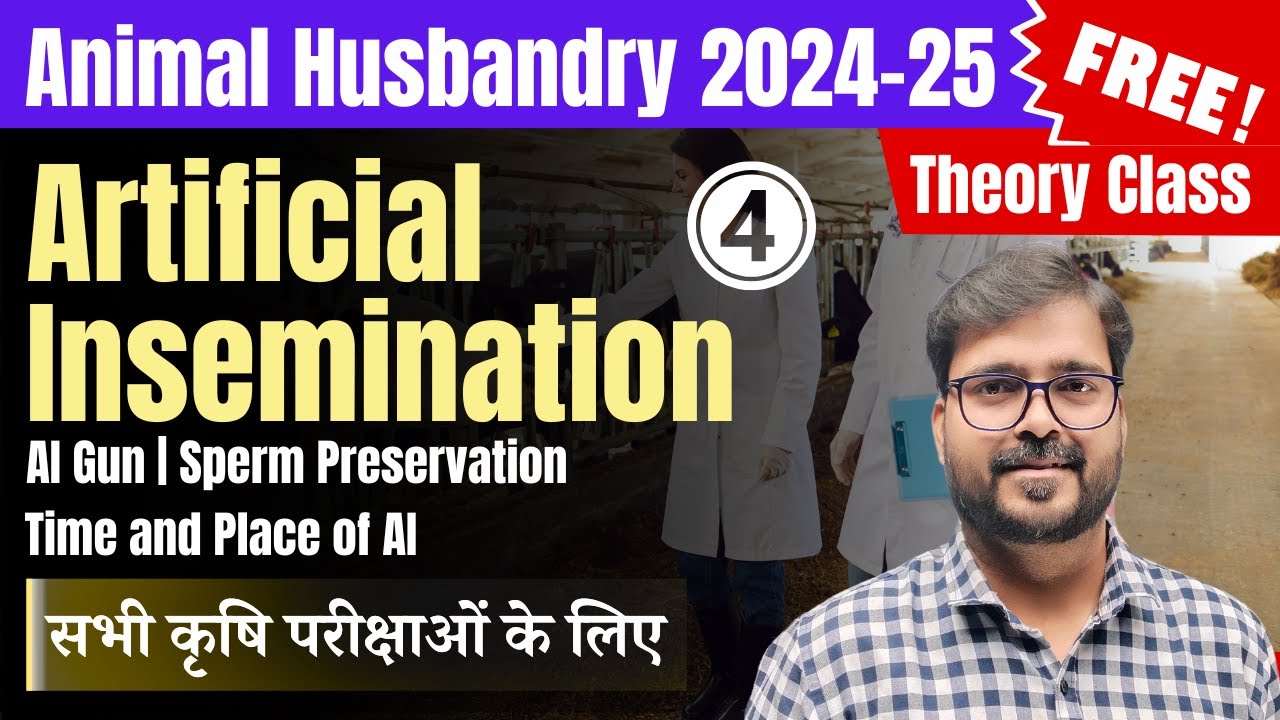 L-04: Artificial Insemination in Cattle | Semen Preservation | Animal Husbandry | Agri RS Rajput