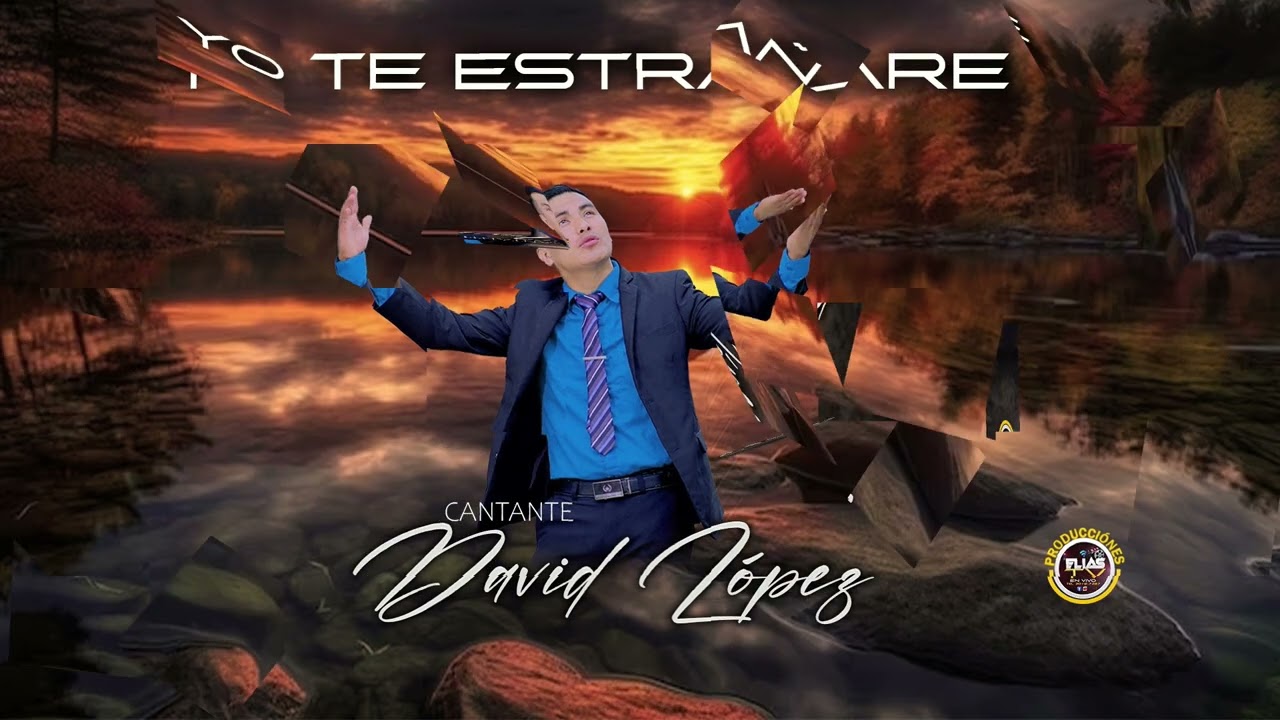 Cantante David López yo  textrañare un tema que nos bendice la vida 🙏🙏✅