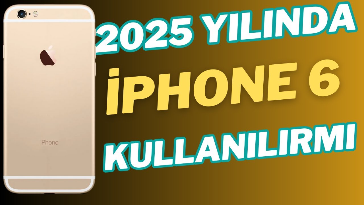 2025 YILINDA iPHONE 6 ALINIR MI ?  11 YILLIK EFSANE !!