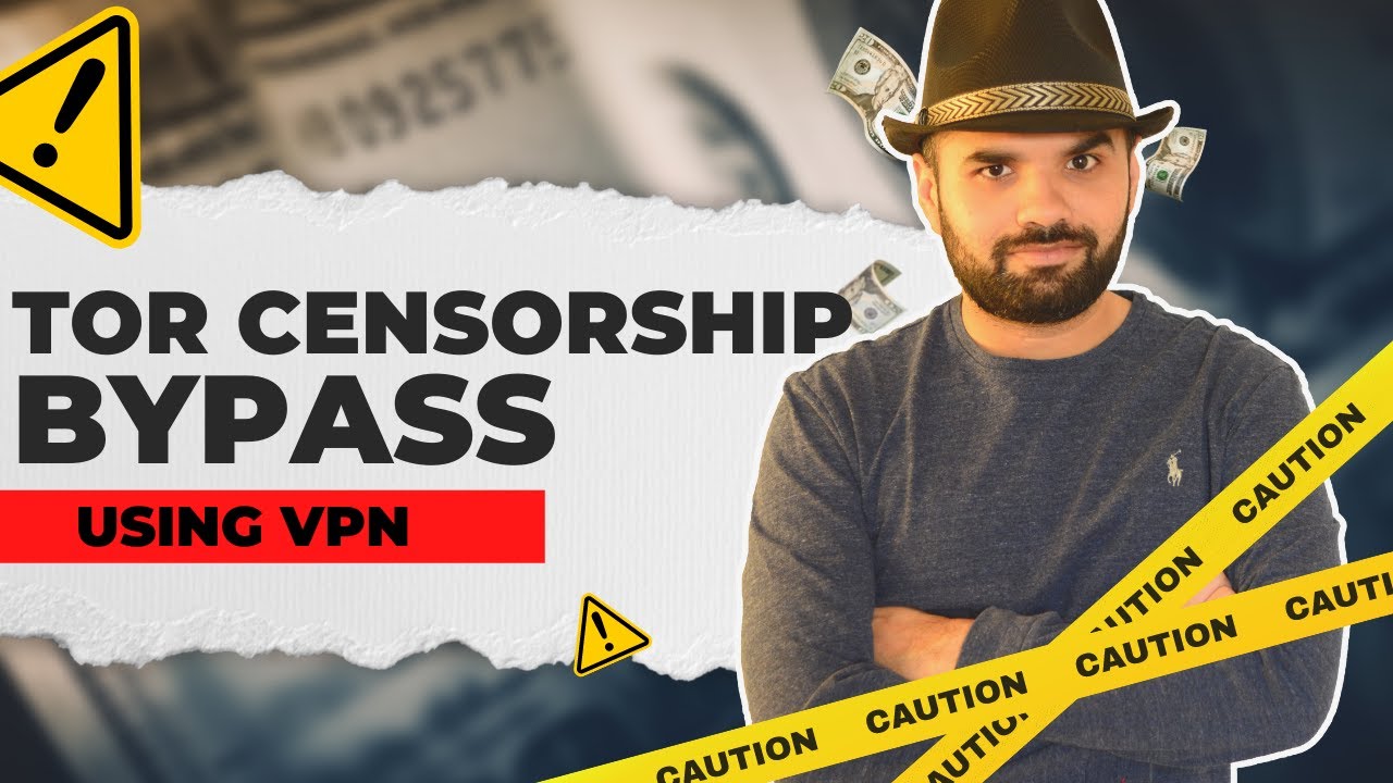 TOR Censorship Bypass Using VPN | CyberSecurityTV