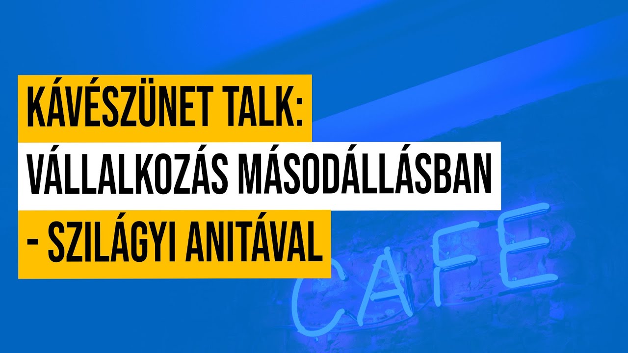 #6 Kávészünet talk: Vállalkozás indítása másodállásban