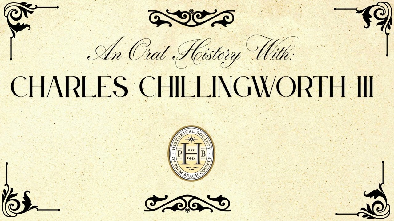 Charles Chillingworth III Oral History