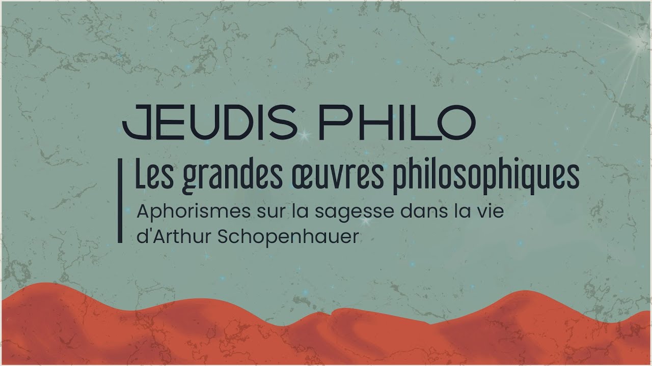 Les grandes &oelig;uvres philosophiques - Aphorismes sur la sagesse dans la vie d'Arthur Schopenhauer