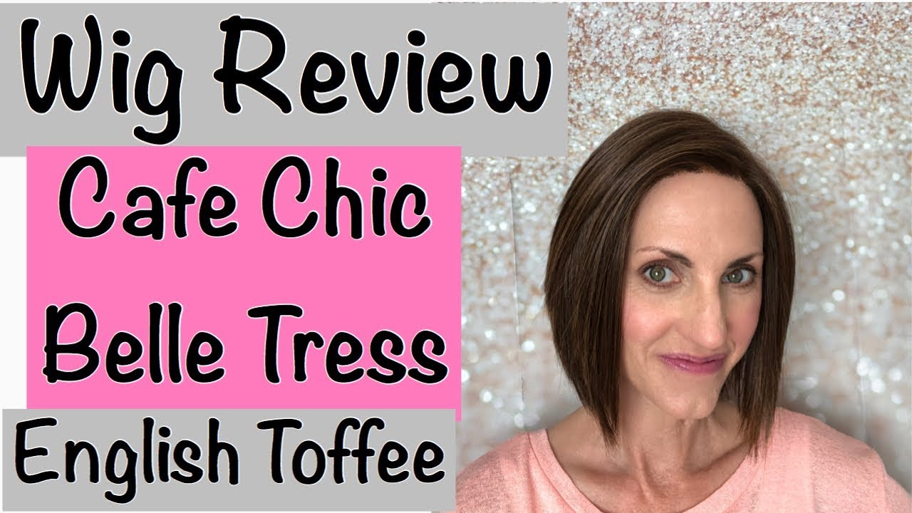 CAFE CHIC by Belle Tress English Toffee Wig Review!