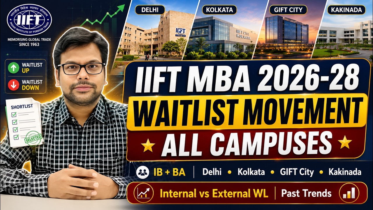 IIFT MBA IB BA 2026-28 Internal vs External Waitlist Movement | Delhi, Kolkata, GIFT City, Kakinada