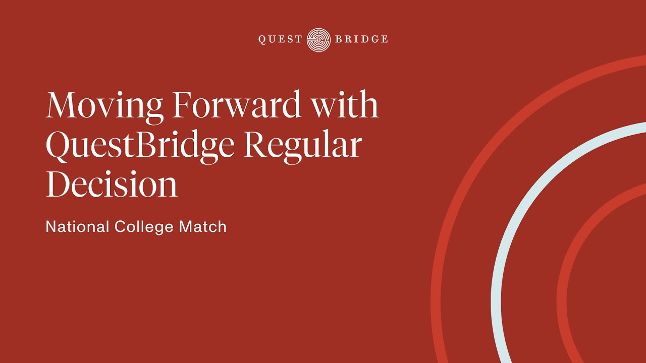 Moving Forward with QuestBridge Regular Decision