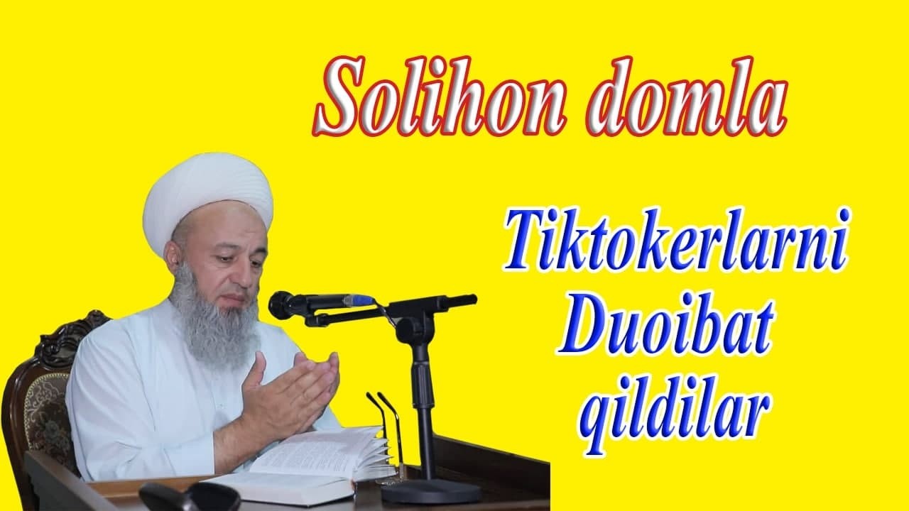 Solihon domla Tiktokerlarni duoibat qildila