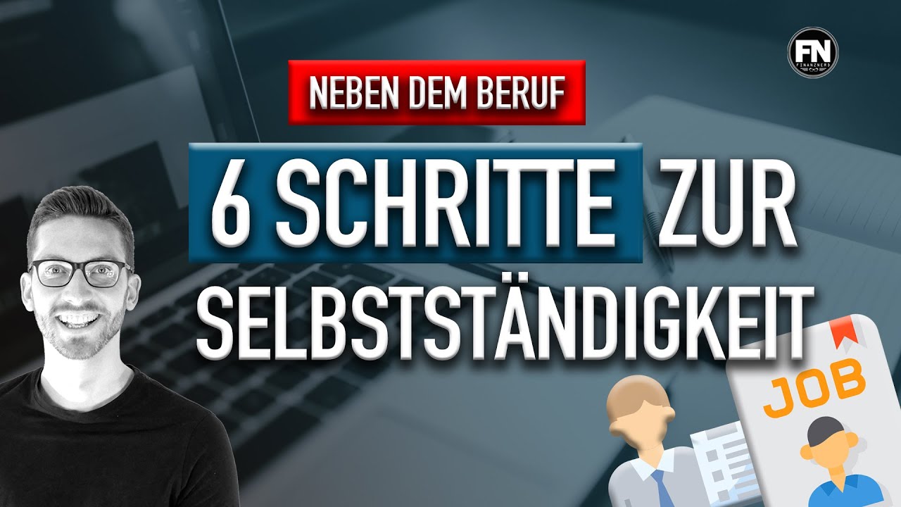 In 6 Schritten nebenberuflich selbstständig machen | Nebengewerbe gründen Anleitung 2020