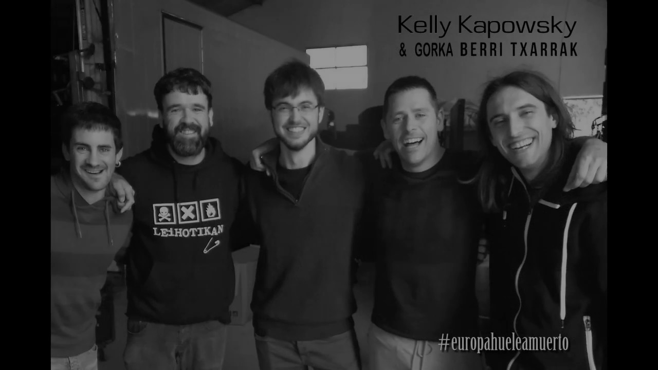 KELLY KAPOWSKY & GORKA BERRI TXARRAK 
