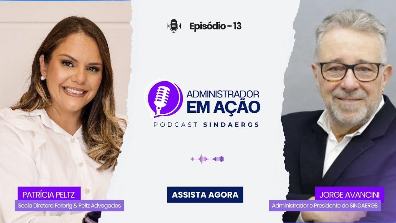 Administrador em Ação | Podcast SINDAERGS | Episódio 13 | Patricia Peltz