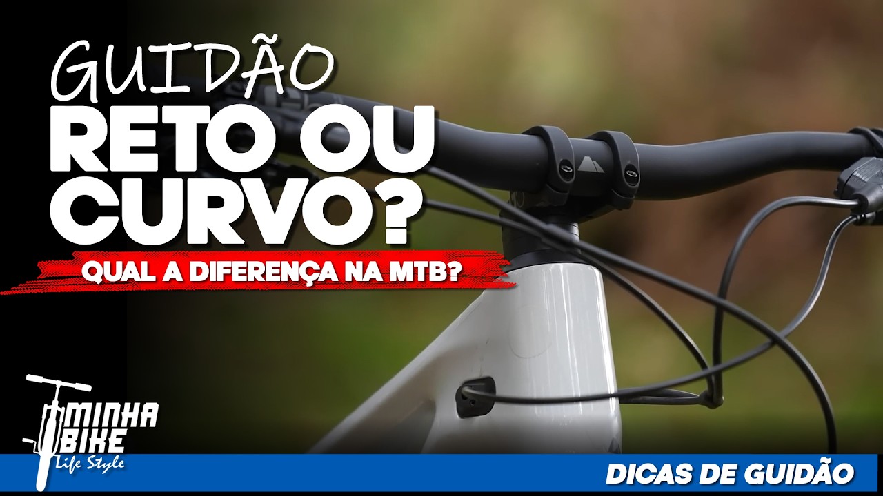 GUIDÃO CURVO OU RETO? Descubra o que Muda na sua MTB - Minha Bike Life Style