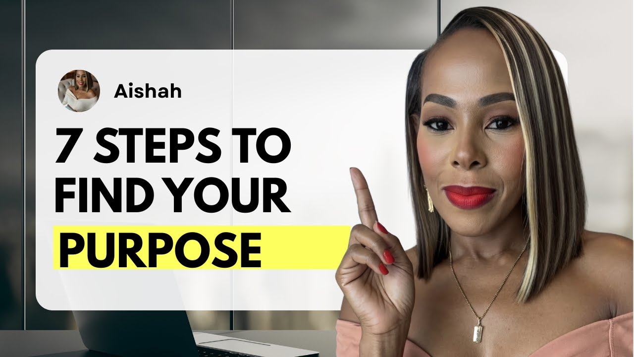 7 Steps for Finding Your Purpose
