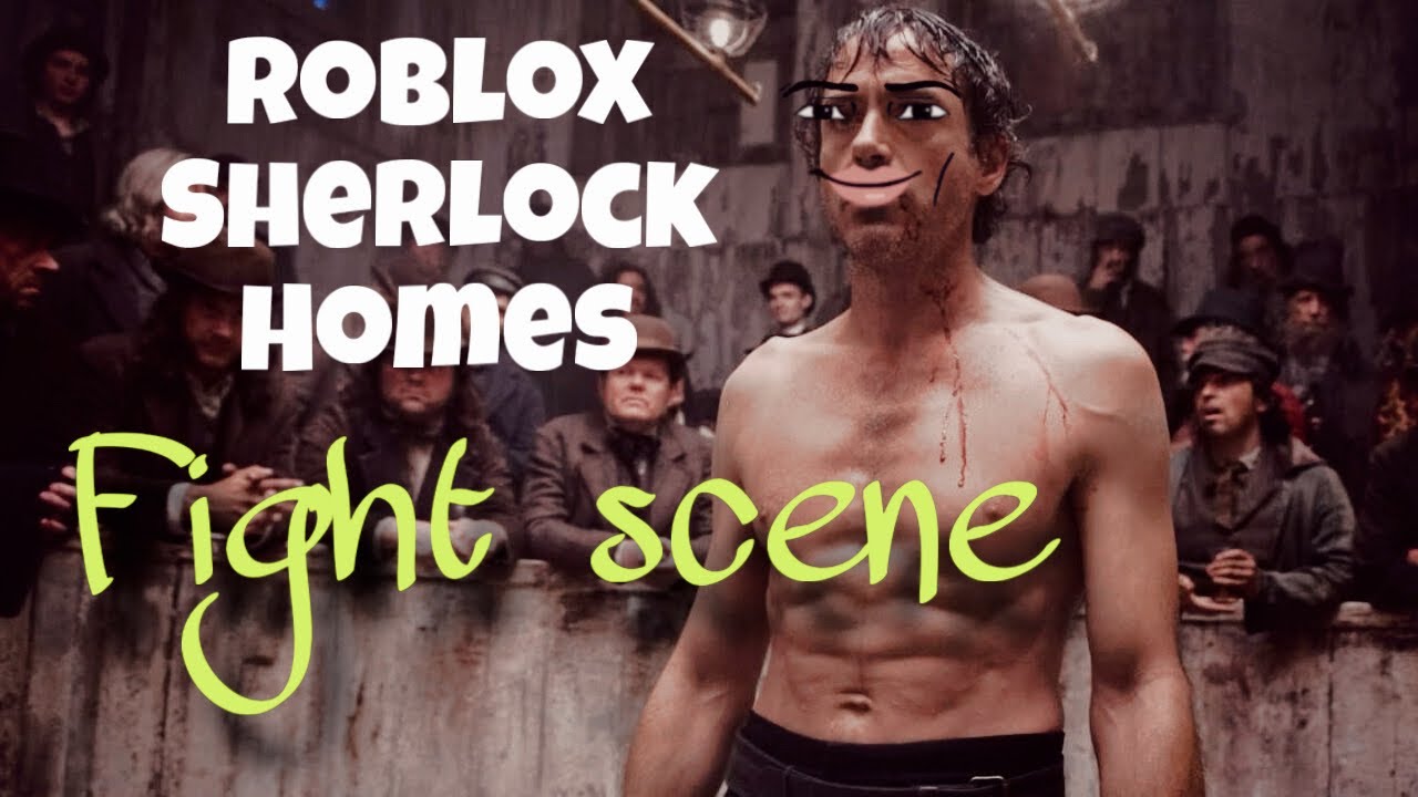 Roblox- Sherlock homes fight scene edit 
