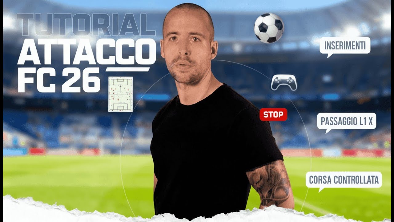 TUTORIAL ATTACCO FC 26 ATTACCARE COME UN PRO