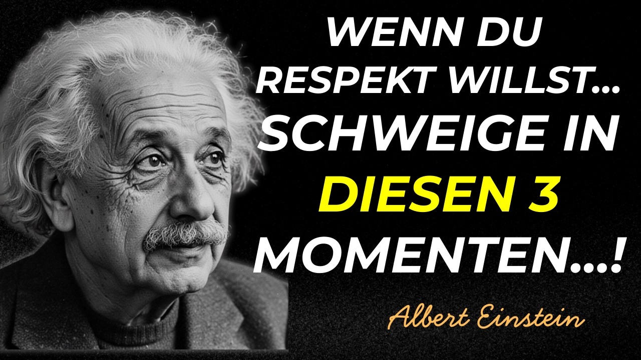 Albert Einstein über Respekt: Schweige in 3 Momenten