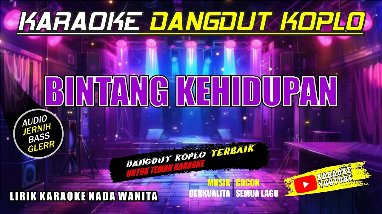 BINTANG KEHIDUPAN - DANGDUT KOPLO KARAOKE II NIKE ARDILA II NASA PLAYER KARAOKE