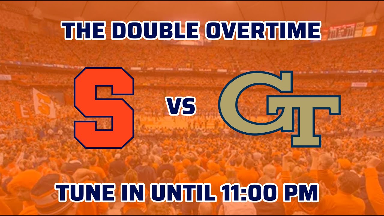 The Double Overtime | Syracuse vs. Georgia Tech | January 6th, 2026