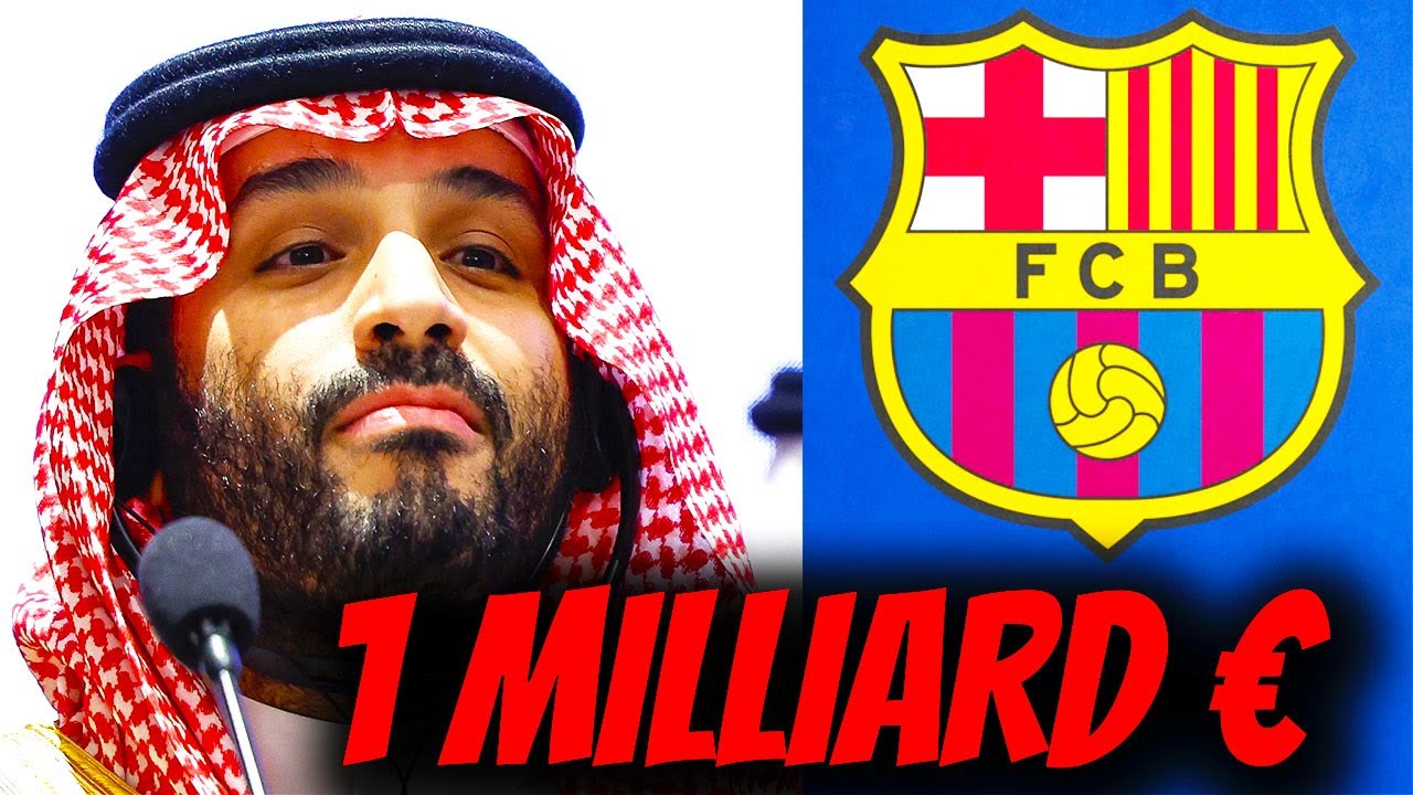 BREAKING : L’Arabie saoudite veut acheter le FC Barcelone ?! 😱